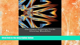 Price Christmas Coloring Cards Glowing Mandalas: Stress Relief Coloring Book for Adults RT