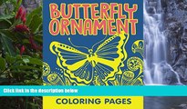 Online Jupiter Kids Butterfly Ornament Coloring Pages (Butterfly Ornaments and Art Book Series)