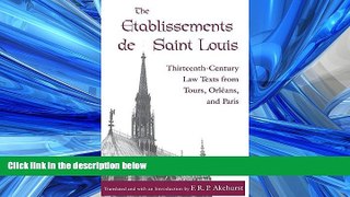 READ book The Etablissements de Saint Louis: Thirteenth-Century Law Texts from Tours, Orleans, and