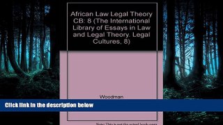 READ book African Law and Legal Theory (The International Library of Essays in Law and Legal