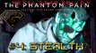 MGSV: the Phantom Pain Part 4 - Stealth?