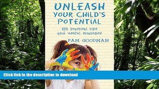 Pre Order Unleash Your Child s Potential Full Book