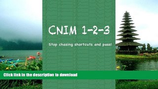 READ CNIM 1-2-3: Stop chasing shortcuts and pass! On Book