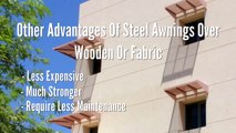 Steel Awnings For Home And Business Establishments - A Long Term Investment