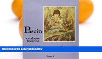Audiobook Pascin: Catalogue Raisonne: Peintures, Aquarelles, Pastels, Dessins Tome 1 (Catalogues