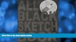 Pre Order All Black Sketchbook: Matte Black Sketchbook, Black Drawing Pad, Black Paper Sketchbook,