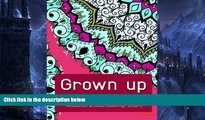 Pre Order Grown Up Coloring Book 6: Coloring Books for Grownups : Stress Relieving Patterns