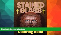 Pre Order Stained Glass Coloring Book: Adult Coloring Book (Stained Glass Coloring and Art Book