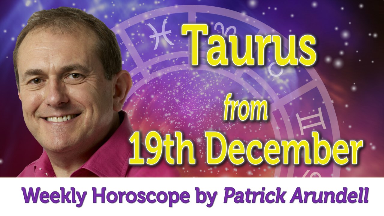 Taurus Weekly Horoscope from 19th December 2016