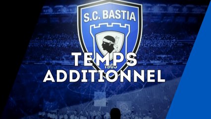 Bastia 2-0 Metz : Temps additionnel (replay)