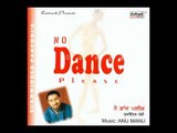 Chhalle Mundian (Remix) | No Dance Please | Superhit Punjabi Songs | Sukhwinder Panchhi