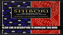 [PDF] Shibori: The Inventive Art of Japanese Shaped Resist Dyeing Popular Online
