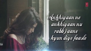 ANKHIYAAN Lyrical Video Song | Raxstar & Kanika Kapoor  | Latest Song 2016 | T-Series