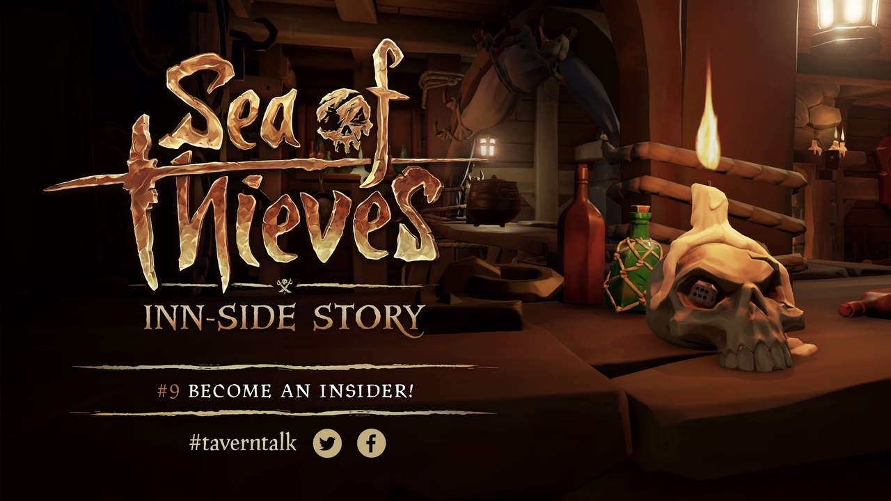 Sea of Thieves Inn-side Story #9_ Become an Insider!