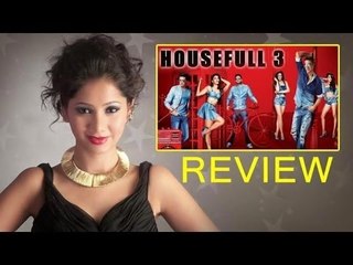 ‘Housefull 3’ Movie Review By Pankhurie Mulasi | Akshay, Jacqueline, Ritesh, Abhishek