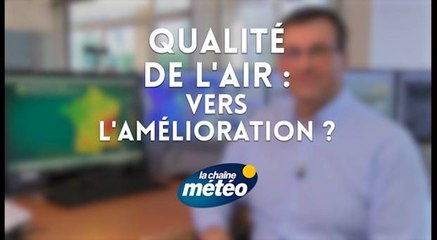 Qualité de l'air : vers l'amélioration ?