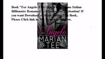 Download For Angelo (Full-Length Standalone Italian Billionaire Romance) ebook PDF