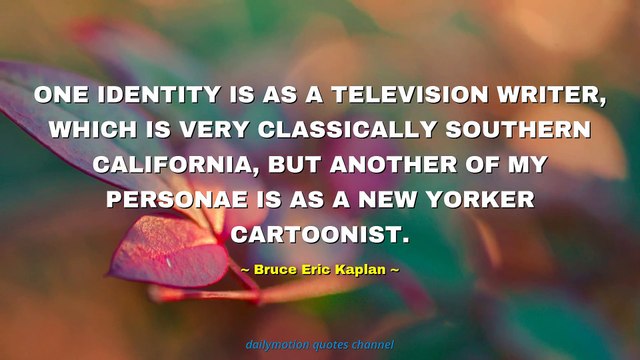 Bruce Eric Kaplan Quotes #3