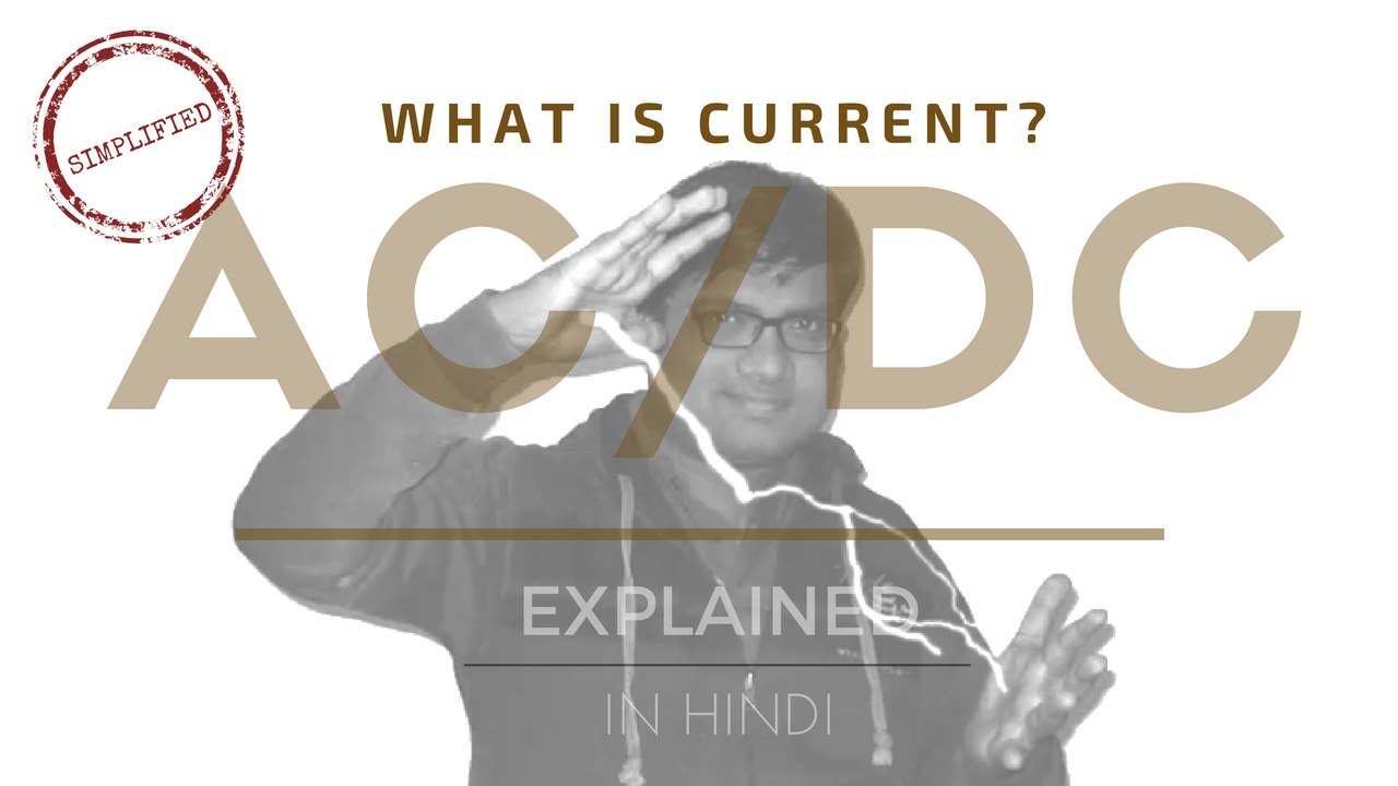 What is Current? Alternate Current (A.C) / Direct Current (D.C) Explained in Hindi | Subodh Fating