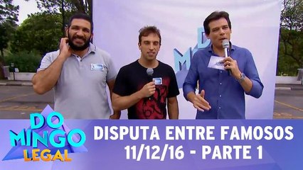 Disputa entre Famosos - 11.12.16 - Parte 1