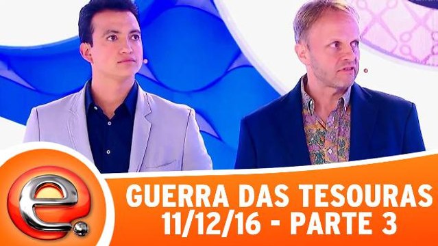 Guerra das Tesouras - 11.12.16 - Parte 3