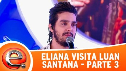 Eliana visita Luan Santana - 11.12.16 - Parte 3