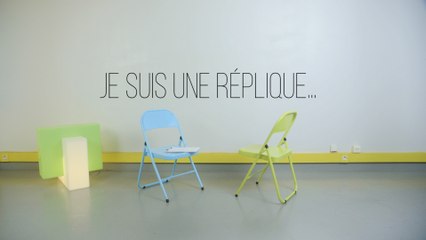Je suis une réplique