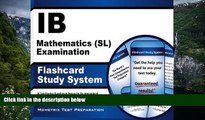 Online IB Exam Secrets Test Prep Team IB Mathematics (SL) Examination Flashcard Study System: IB