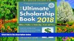 Buy Gen Tanabe The Ultimate Scholarship Book 2018: Billions of Dollars in Scholarships, Grants and