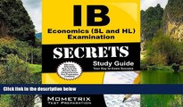 Read Online IB Exam Secrets Test Prep Team IB Economics (SL and HL) Examination Secrets Study