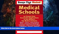 Buy NOW  Essays That Worked for Medical Schools: 40 Essays from Successful Applications to the