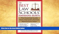 Buy NOW  The Best Law Schools  Admissions Secrets: The Essential Guide from Harvard s Former