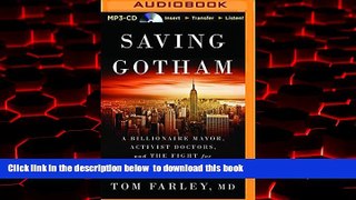 PDF [DOWNLOAD] Saving Gotham: A Billionaire Mayor, Activist Doctors, and the Fight for Eight