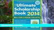 Buy Gen Tanabe The Ultimate Scholarship Book 2014: Billions of Dollars in Scholarships, Grants and