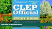 Online The College Board CLEP Official Study Guide: 18th Edition (College Board CLEP: Official