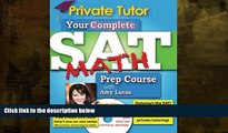 Buy NOW  Private Tutor - Your Complete SAT Math Prep Course (Your Complete Sat Prep Course) Amy