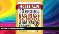 Buy NOW  Accepted! 50 Successful Business School Admission Essays Gen Tanabe  Full Book