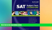 Buy NOW  Kaplan SAT Subject Test: Literature, 2008-2009 Edition (Kaplan SAT Subject Tests: