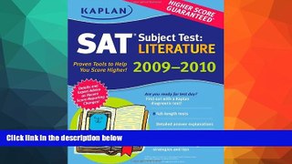 Buy  Kaplan SAT Subject Test: Literature 2009-2010 Edition (Kaplan SAT Subject Tests: Literature)