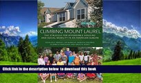 PDF [DOWNLOAD] Climbing Mount Laurel: The Struggle for Affordable Housing and Social Mobility in