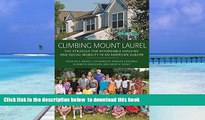 PDF [FREE] DOWNLOAD  Climbing Mount Laurel: The Struggle for Affordable Housing and Social