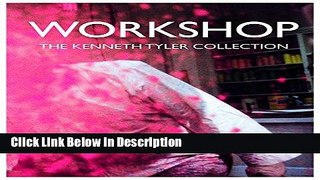PDF Workshop: The Kenneth Tyler Collection kindle Online free