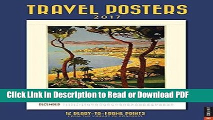 Descargar video: Download Travel Posters 2017 Poster Calendar: 12 Ready-to-Frame Prints from The Library of