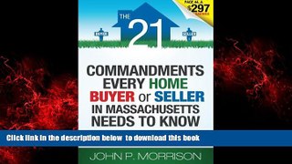 PDF [FREE] DOWNLOAD  The 21 Commandments Every Home Buyer or Seller In Massachusetts Needs To Know