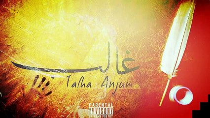 Ghalib-Talha Anjum official song-ghalib