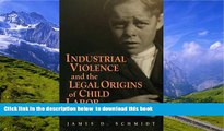 BEST PDF  Industrial Violence and the Legal Origins of Child Labor (Cambridge Historical Studies
