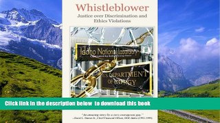 BEST PDF  Whistleblower: Justice over Discrimination and Ethics Violations (Human Resources Ethics