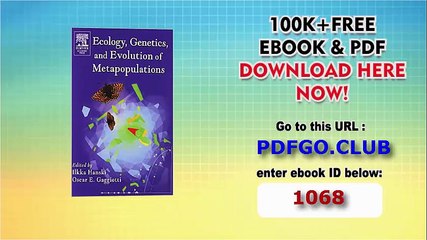 Ecology, Genetics and Evolution of Metapopulations 1st
