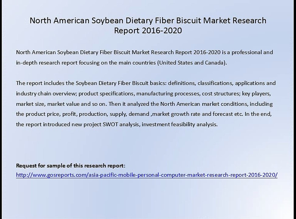 North American Soybean Dietary Fiber Biscuit Market Research Report 2016-2020