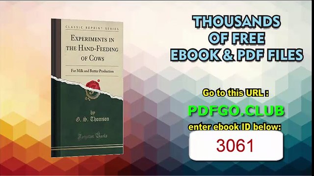 Experiments in the Hand-Feeding of Cows